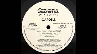 Cardell – Baby Don't Fool Around (Radio House Mix) / 1989