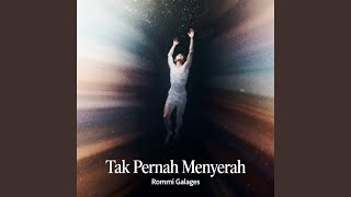 Download lagu Tak Pernah Menyerah mp3