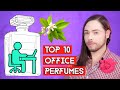 Top 10 Office Perfumes - Not to smell Overpowering at Work but still preserving Fragrance Character