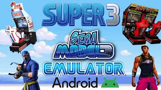 Super3 - Emulation Setup for Super Model 3 for Andriod 
