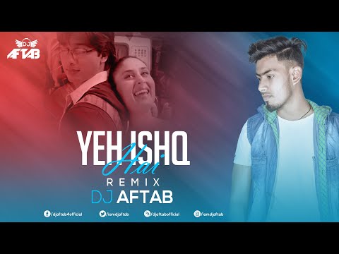 Yeh Ishq Hai | Remix | DJ Aftab | Jab We Met | Kareena Kapoor, Shahid Kapoor | Shreya Ghoshal