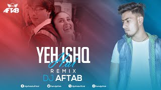 Yeh Ishq Hai | Remix | DJ Aftab | Jab We Met | Kareena Kapoor, Shahid Kapoor | Shreya Ghoshal