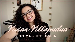 Do Ya - K.T. Oslin | Cover by Vivian Villapudua