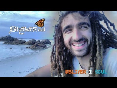 ShakaRoot - Deliver I Soul