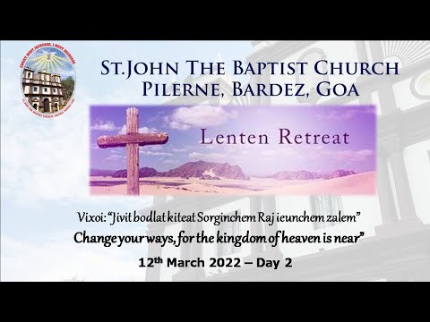 Lenten Retreat- Day 2 ( Morning Session Part1  ): 12/03/2022