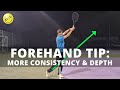Tennis Forehand Technique: More Consistency And Depth