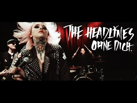 THE HEADLINES - OHNE DICH