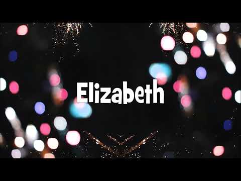 Happy Birthday Elizabeth!