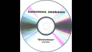 Luscious Jackson - Devotion ( Remix )