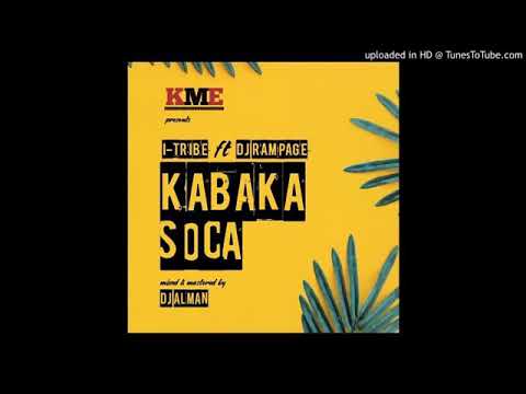 KABAKA SOCA- I Tribe ft DJ Rampage
