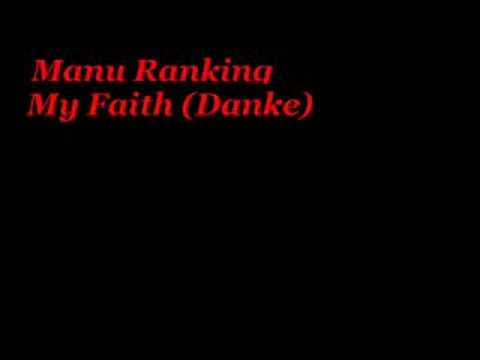 Manu Ranking -- My Faith (Danke)