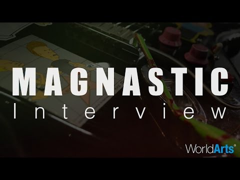 WorldArts Interviews - Magnastic