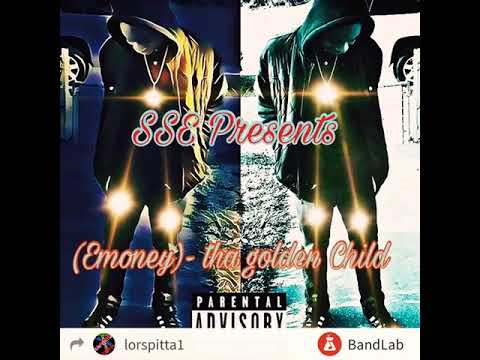 (Emoney ft. Lorspitta)-Golden Child