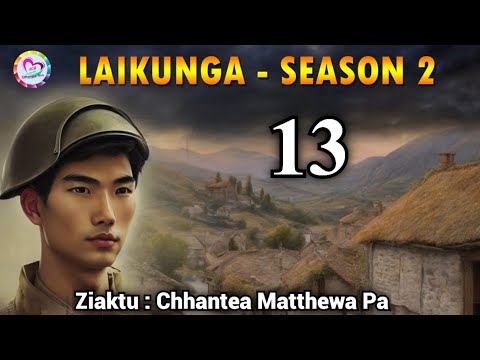 Laikunga leh a thiante - 13