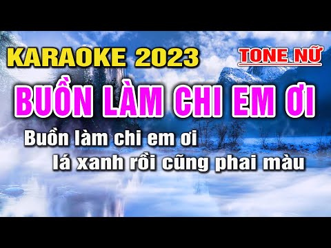 Buồn Làm Chi Em Ơi Karaoke Nhạc Sống Tone Nữ I Beat Mới 2023 Dễ Hát Nhất I Karaoke Lâm Hiền