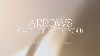 Arrows (I Will Be With You)
