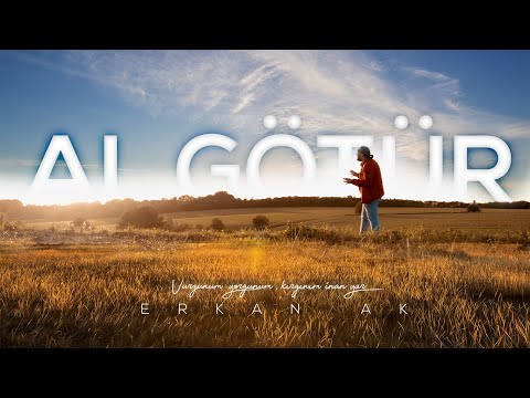 Erkan Ak "Al Götür"