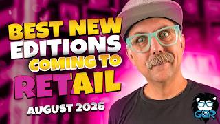 Best New Editions of Board Games Coming to Retail in August, 2026!