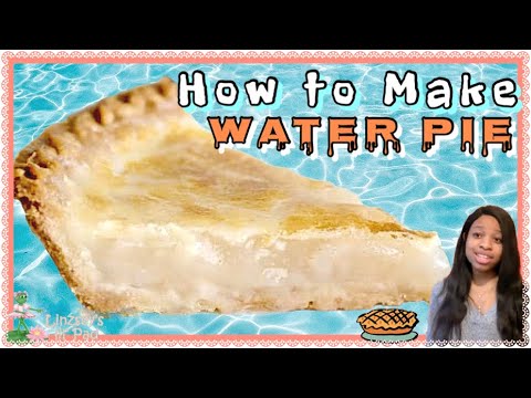 HOW TO MAKE WATER PIE - JUST 6 INGREDIENTS!