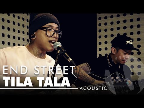 End Street - Tila Tala (Live Acoustic Performance)