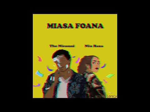 The Niconni x Niu Raza - Miasa Foana (Official Audio)