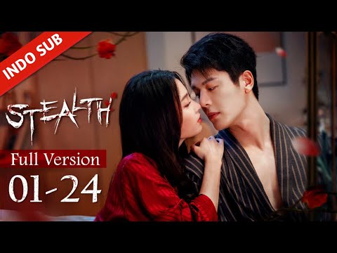 INDO SUBStealthEP01-24 Bos menyelamatkan gadis yatim piatu dan mereka terjebak ke cinta terlarang