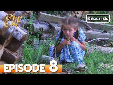 Elif Episode 8 | Indonesian Dubbed