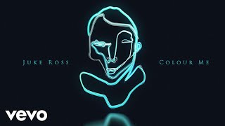 Juke Ross - Colour Me (Lyric Video)