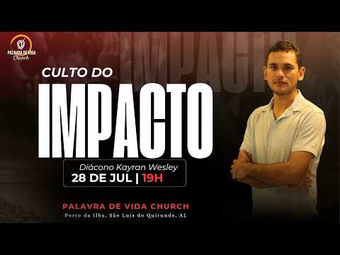 TERÇA-FEIRA DO IMPACTO | Diácono Kayran Wesley