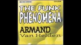 Armand Van Helden - The Funk Phenomena