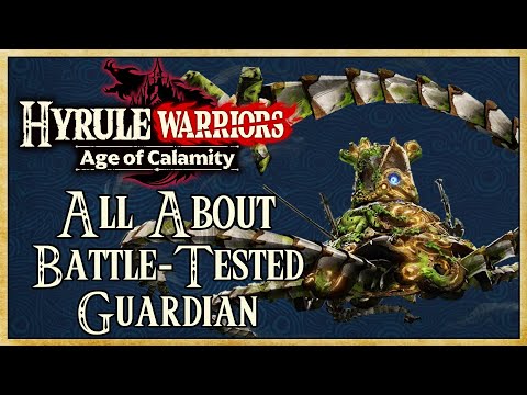 All About Battle-Tested Guardian (FULL GUIDE) - Hyrule Warriors: Age of Calamity | Warriors Dojo