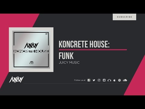 NXNY - Funk ( Koncrete House )