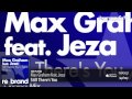 Max Graham feat. Jeza - Still There's You (Original ...
