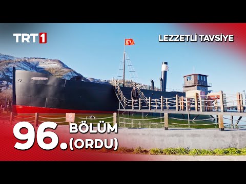 Turgay Başyayla ile Lezzetli Tavsiye 96. Bölüm (Ordu)