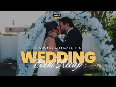 Nicholas & Elizabeth’s Wedding Day | A Love Story to Remember