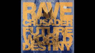 Rave Crusader  - World Destiny dream mix - 1992