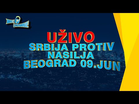 BEZ CENZURE - UŽIVO - Srbija protiv nasilja - 09.06.2023.