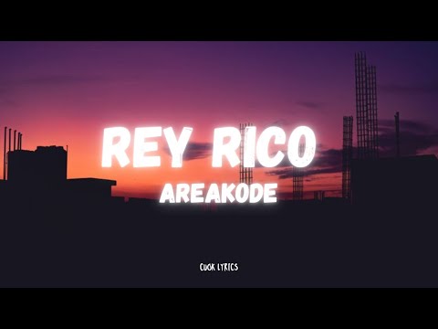 Areakode - Rey Rico (Lyrics)