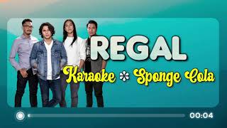 REGAL - Sponge Cola (KARAOKE Version)