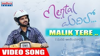 Malik Tere Full Video Song - Mental Madhilo Movie Songs | Raj Kandukuri | Sree Vishnu