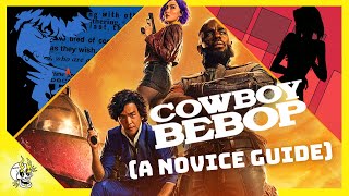 Cowboy Bebop is the Perfect NETFLIX Show... for People Who Don&#39;t Watch Anime | Flick Connection