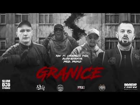 RDU ft. LUCADELLO, FYLU, PLUTO AUTENTYK - GRANICE   prod.PROFUS
