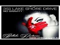 351 Lake Shore Drive feat. Noella "No Gravity ...