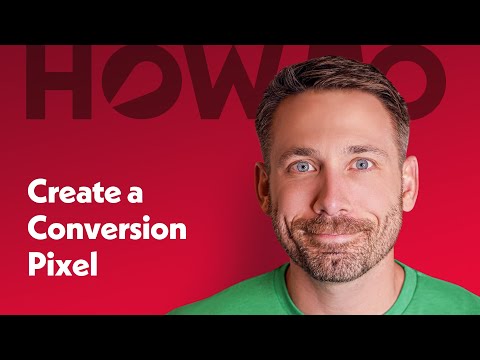 Create a Conversion Pixel