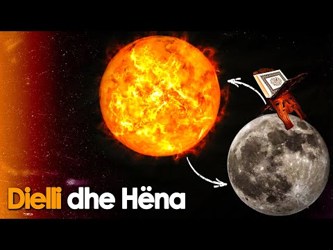 Dielli dhe Hena - Argumentet dhe Madheshtia e Allahut