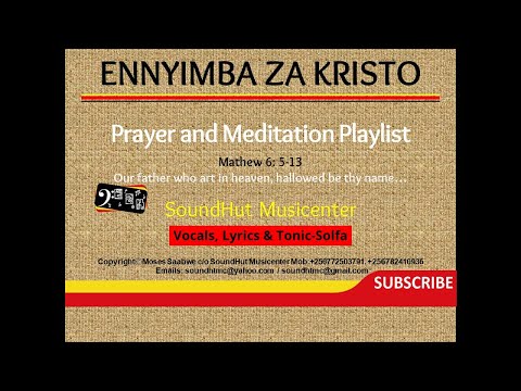 Enyimba za Kristo Prayer and Meditation