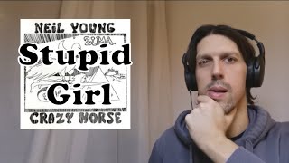 Reaction to Stupid Girl by Neil Young