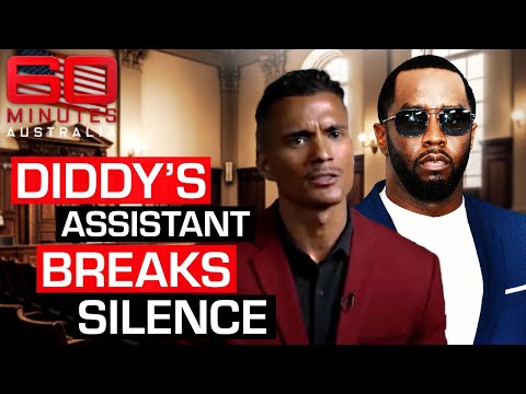 Diddy’s ‘dark side’ revealed: shocking allegations from his former assistant | 60 Minutes Australia
