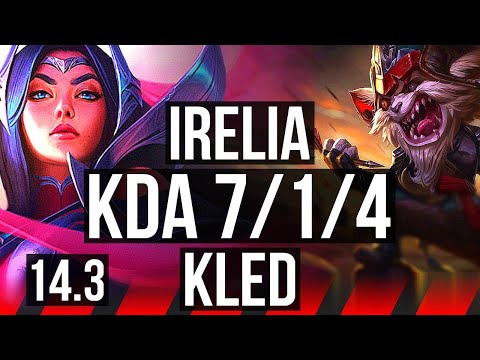 IRELIA vs KLED (TOP) | 7/1/4, 500+ games, Godlike | KR Challenger | 14.3