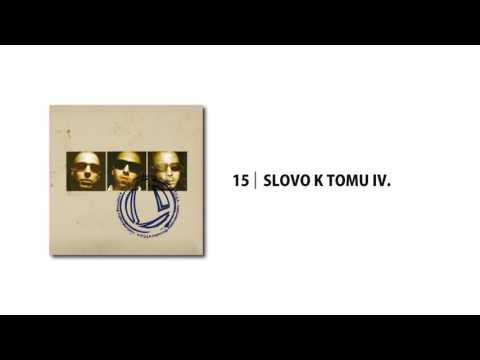 15. L.U.Z.A. - Slovo k tomu IV.